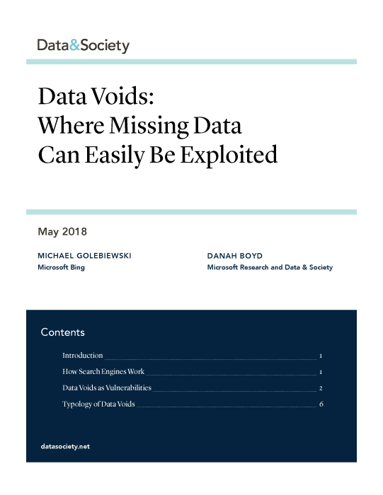Data & Society — Data Voids: Where Missing Data Can Easily Be Exploited